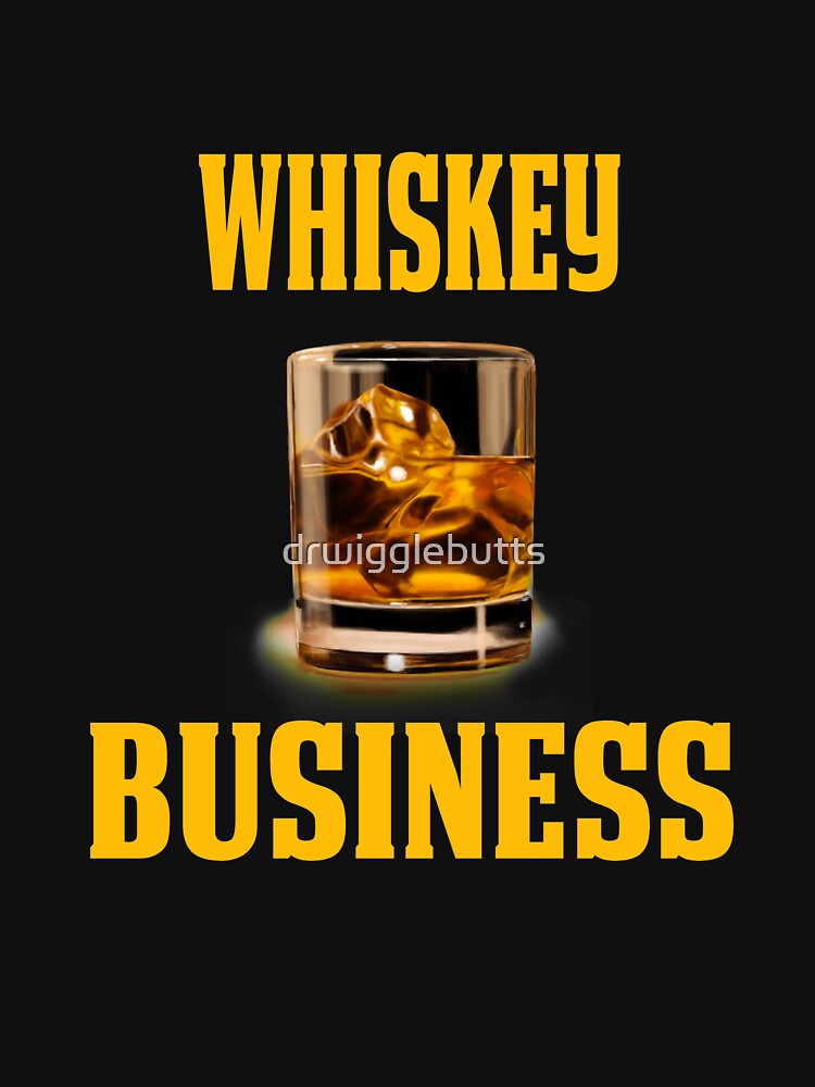 Funny Whiskey Lover Gift Whiskey Design by drwigglebutts T-Shirts, Hoodie, Sweatshirt | BlankRebels.com (Image 3)