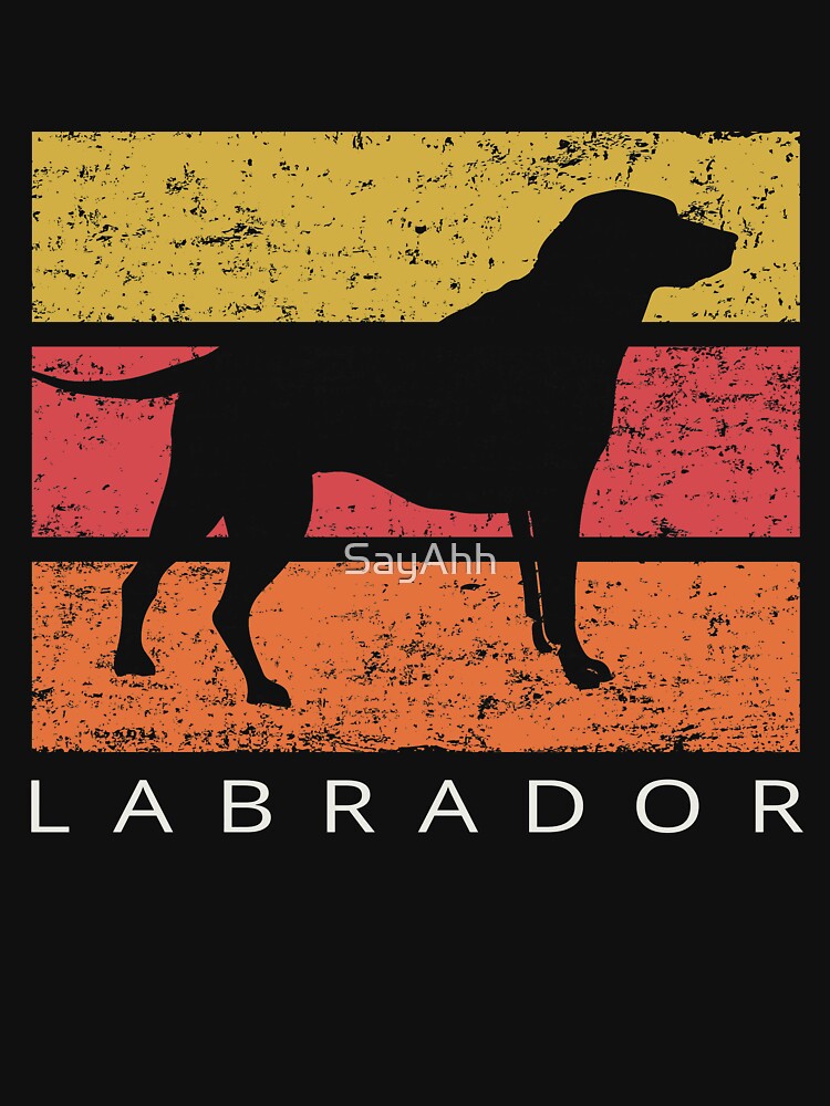 Labrador Retriever Retro Vintage Design Distressed by SayAhh T-Shirts, Hoodie, Sweatshirt | BlankRebels.com (Image 3)