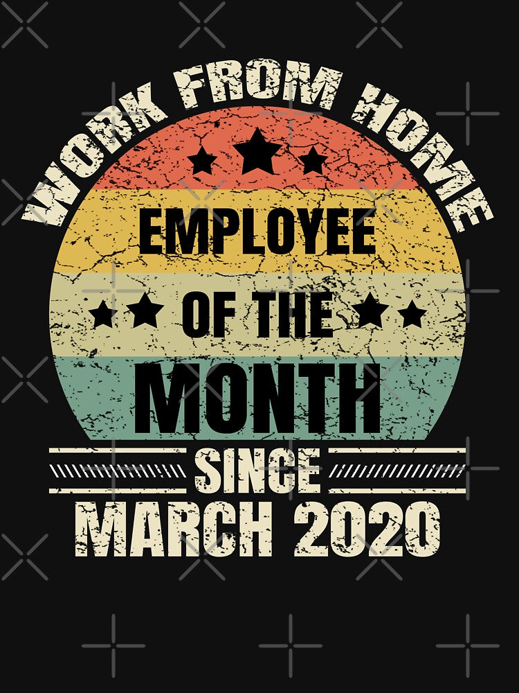 Work From Home Employee of The Month Since March 2020 by medamrani