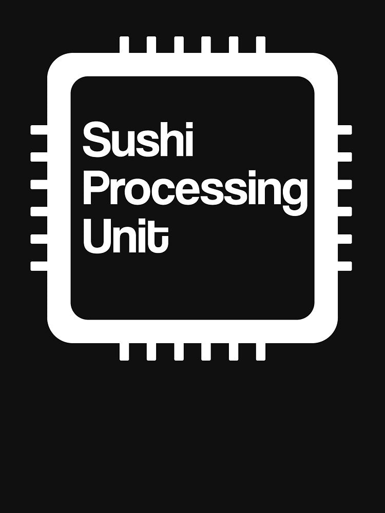 SUSHI PROCESSING UNIT by styleofpop T-Shirts, Hoodie, Sweatshirt | BlankRebels.com (Image 3)