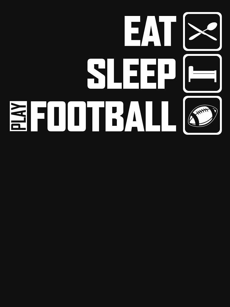 Eat Sleep Play Football by Danny Cuevas T-Shirts, Hoodie, Sweatshirt | BlankRebels.com (Image 3)