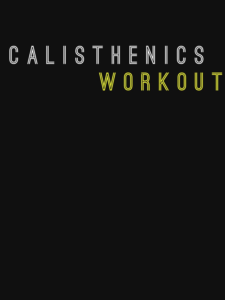 Calisthenics Workout Design T-shirt by Stefanoprince84 Hoodie, Sweatshirt | BlankRebels.com (Image 3)