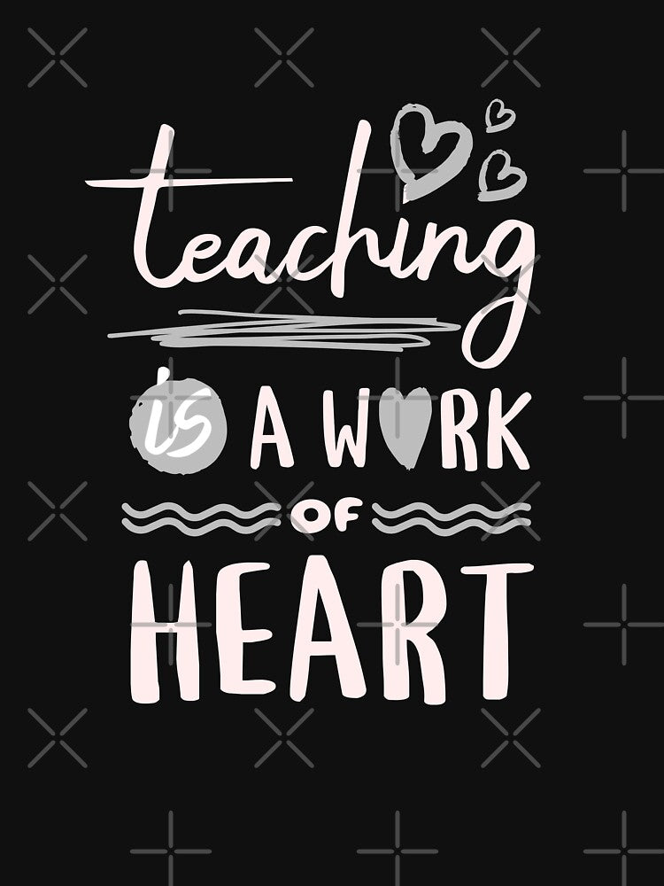 Teaching is a Work of Heart by LayersDesign T-Shirts, Hoodie, Sweatshirt | BlankRebels.com (Image 3)