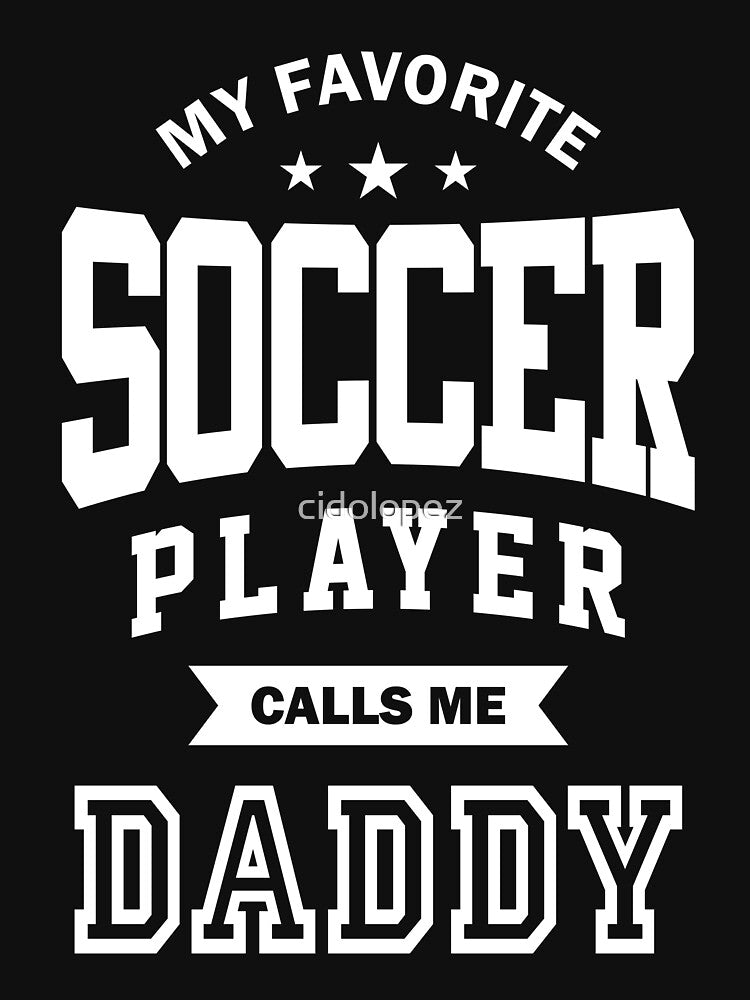 My favorite Soccer Player Calls Me Daddy by cidolopez