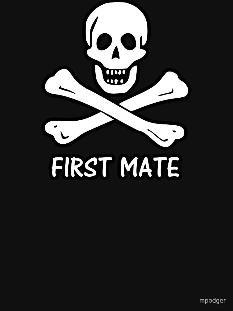 Pirate 17 FIRST MATE by mpodger T-Shirts, Hoodie, Sweatshirt | BlankRebels.com (Image 3)