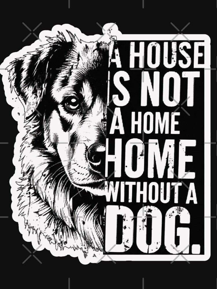 A House is not A Home without A Dog by EchoPrint Co. T-Shirts, Hoodie, Sweatshirt | BlankRebels.com (Image 3)