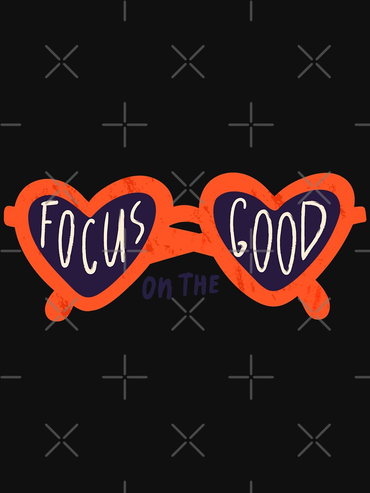 Focus On The Good by So Witcasm ? T-Shirts, Hoodie, Sweatshirt | BlankRebels.com (Image 3)