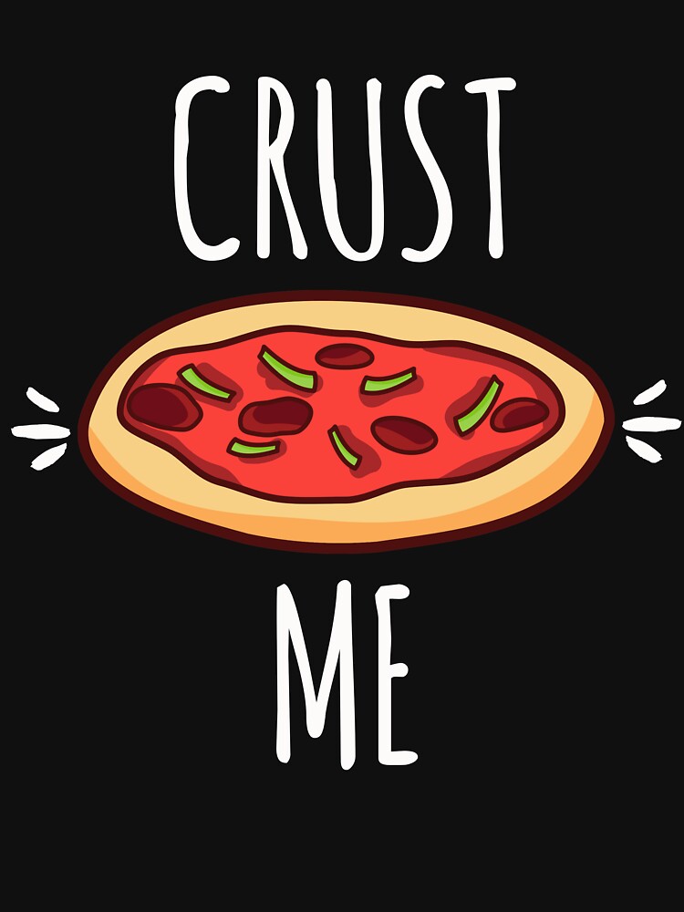 Funny Pizza Shirts Crust Me For Pizza Lovers Pizza Party Clothing by Leopardman25 Hoodie, Sweatshirt (Image 3)