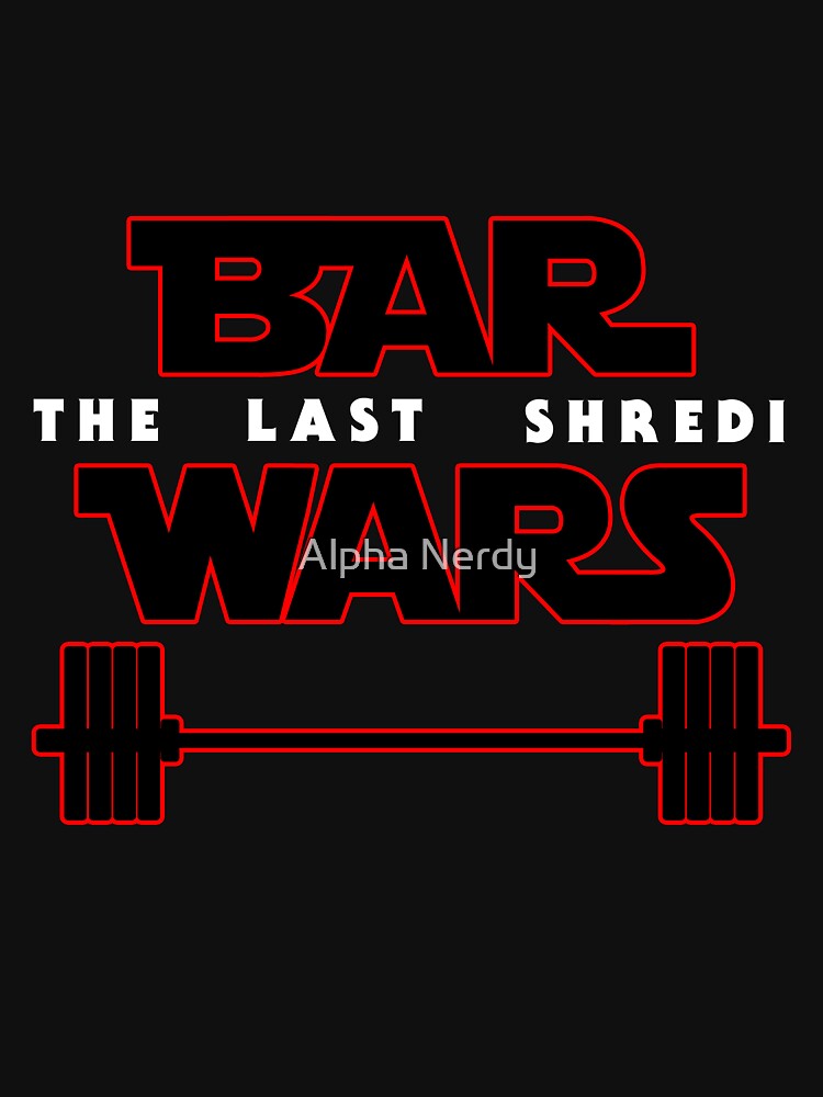 Bar Wars - The Last Shredi by Alpha Nerdy T-Shirts, Hoodie, Sweatshirt | BlankRebels.com (Image 3)