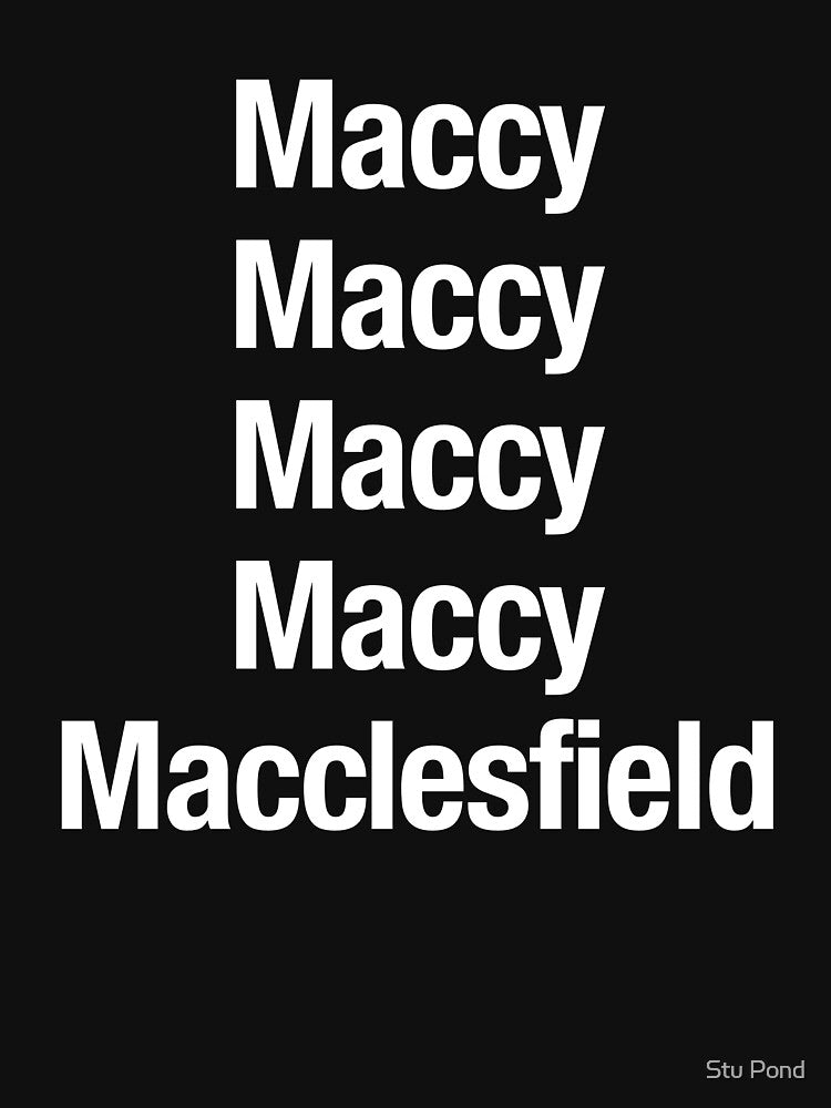 Macclesfield chant. by Stu Pond T-Shirts, Hoodie, Sweatshirt | BlankRebels.com (Image 3)