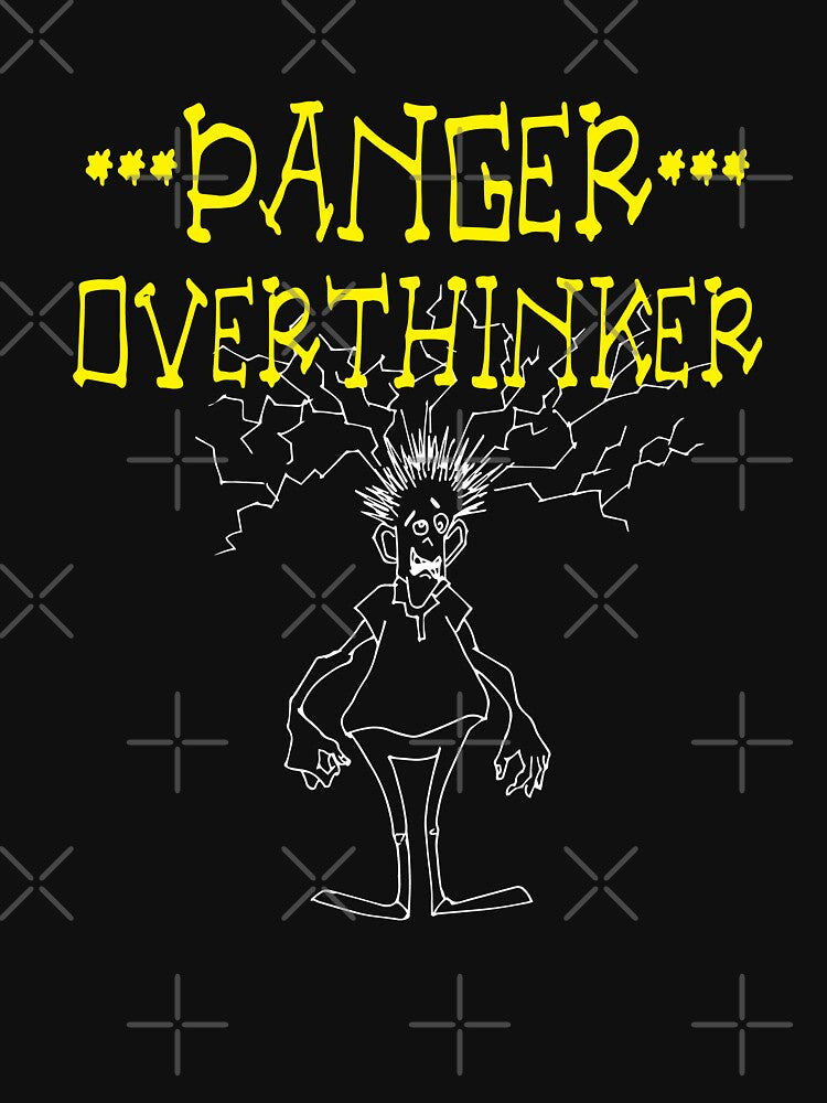 Funny Overthink - Overthinking Overthinker Humor by WIZECROW T-Shirts, Hoodie, Sweatshirt | BlankRebels.com (Image 3)