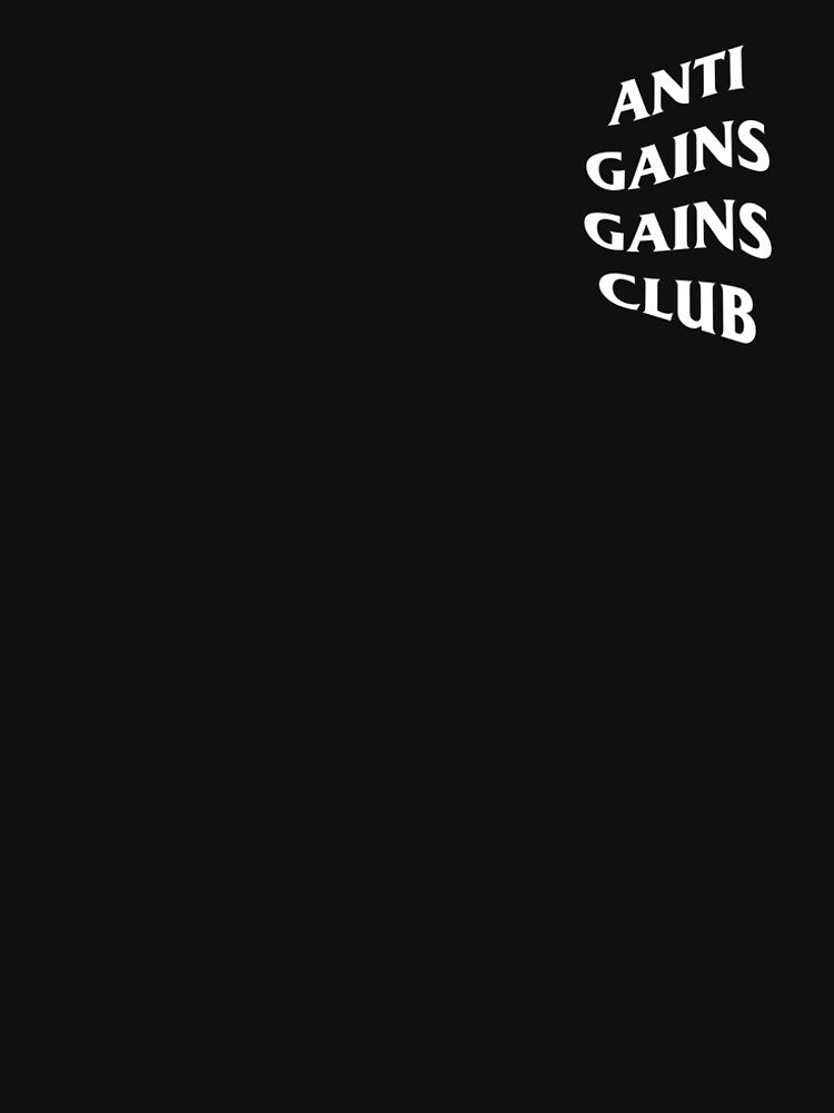 Anti Gains Gains Club Parody Fitness Workout Gym T-Shirt by irondiscipline Hoodie, Sweatshirt | BlankRebels.com (Image 2)