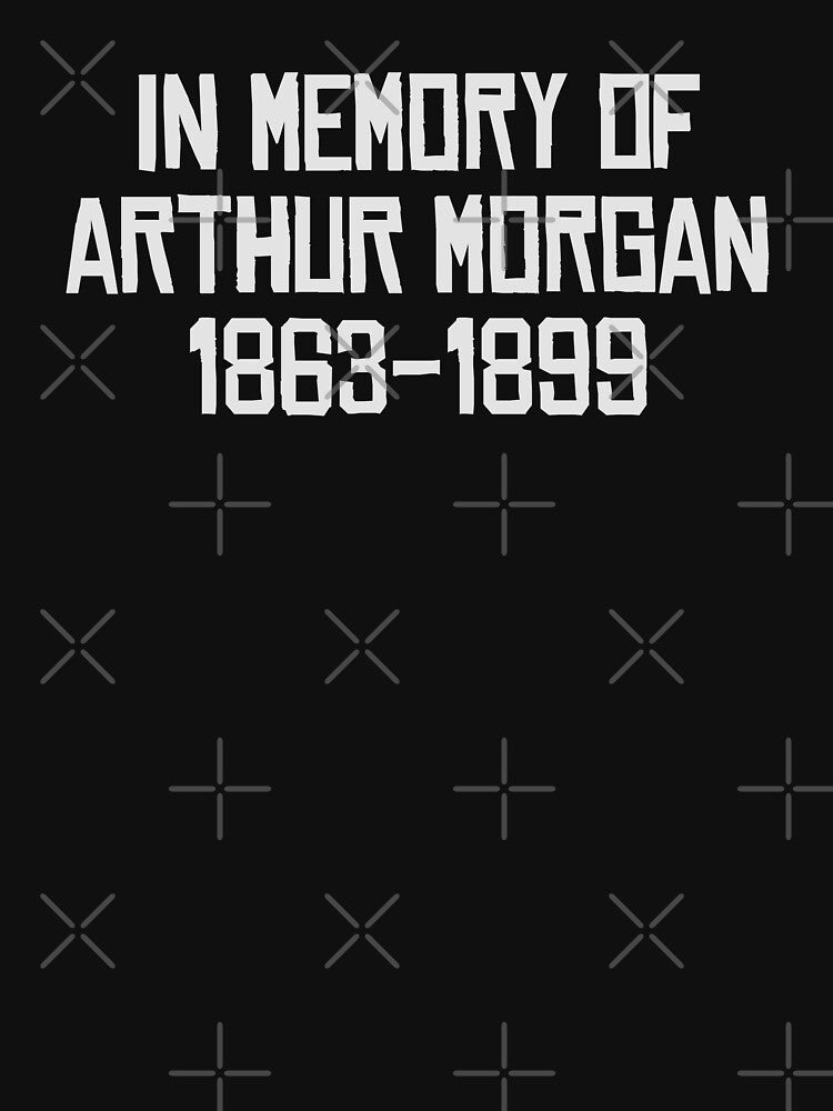 In Memory Of Arthur Morgan by Captain Made