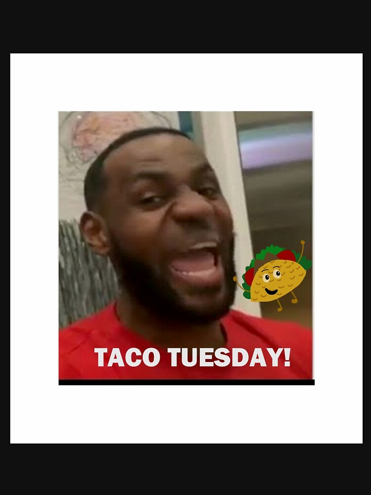 Lebron Taco Tuesday by KotenStudio T-Shirts, Hoodie, Sweatshirt | BlankRebels.com (Image 3)