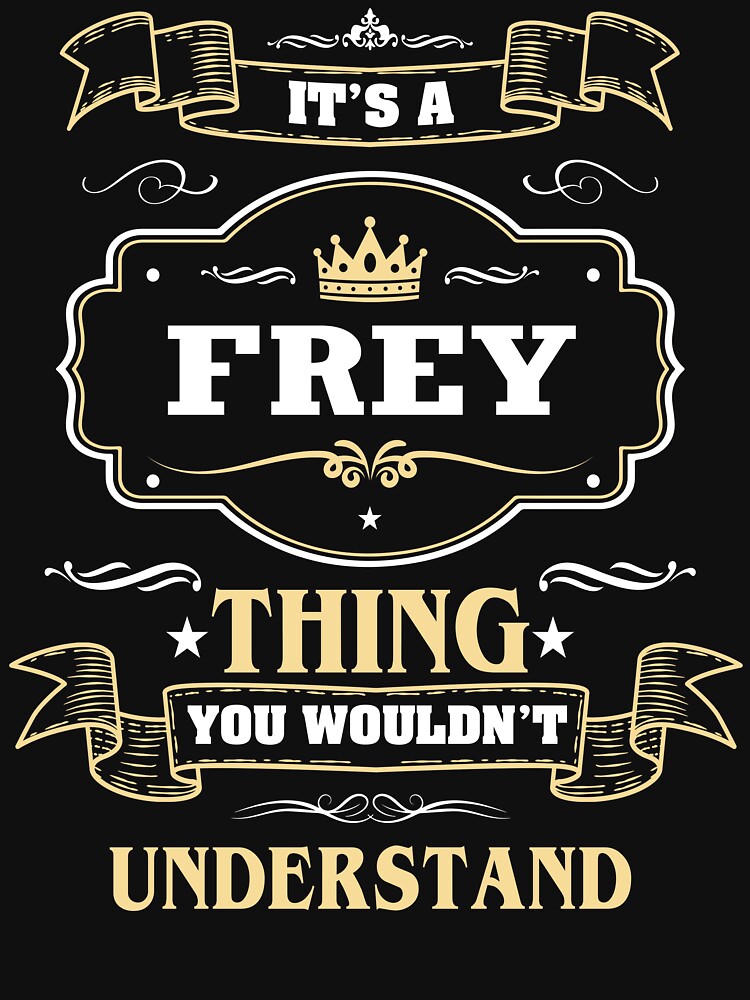 It Is A Frey Thing You Wouldn't Understand Frey Name Shirt by Zanden-zo Hoodie, Sweatshirt | BlankRebels.com (Image 3)