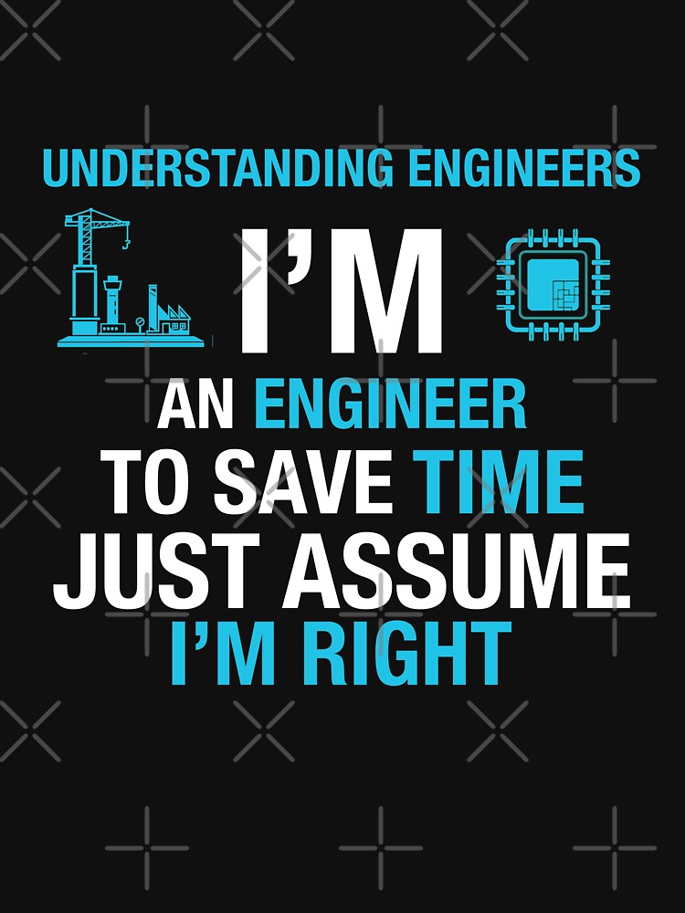 Understanding engineers best FUNNY quote by chadtees T-Shirts, Hoodie, Sweatshirt | BlankRebels.com (Image 3)