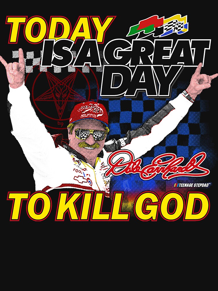 Dale Earnhardt ShirtEarn hard Kill God by AntoniusBachman T-Shirts, Hoodie, Sweatshirt | BlankRebels.com (Image 3)