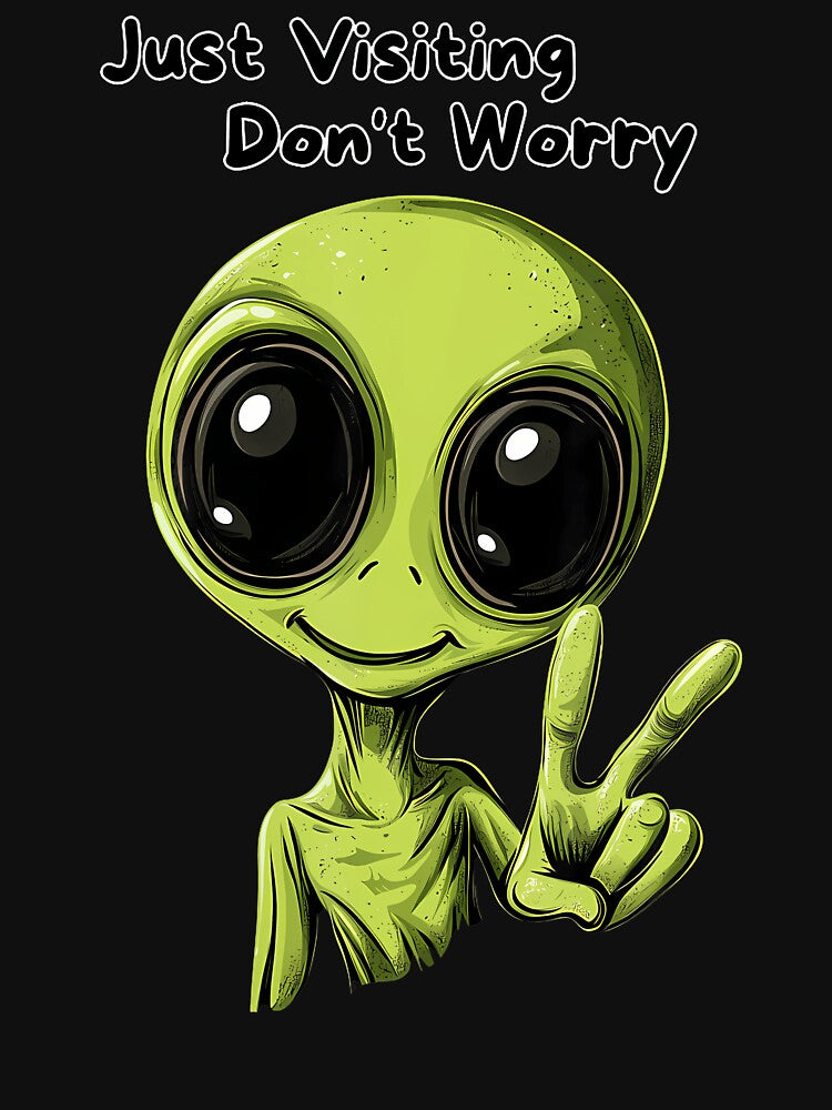 Just Visiting Don'T Worry - Funny Alien Design by ToriKarla T-Shirts, Hoodie, Sweatshirt | BlankRebels.com (Image 3)