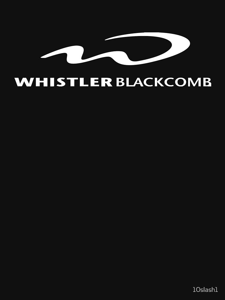 Whistler Blackcomb Resort, Canada - White Writing by 10slash1 T-Shirts, Hoodie, Sweatshirt | BlankRebels.com (Image 3)
