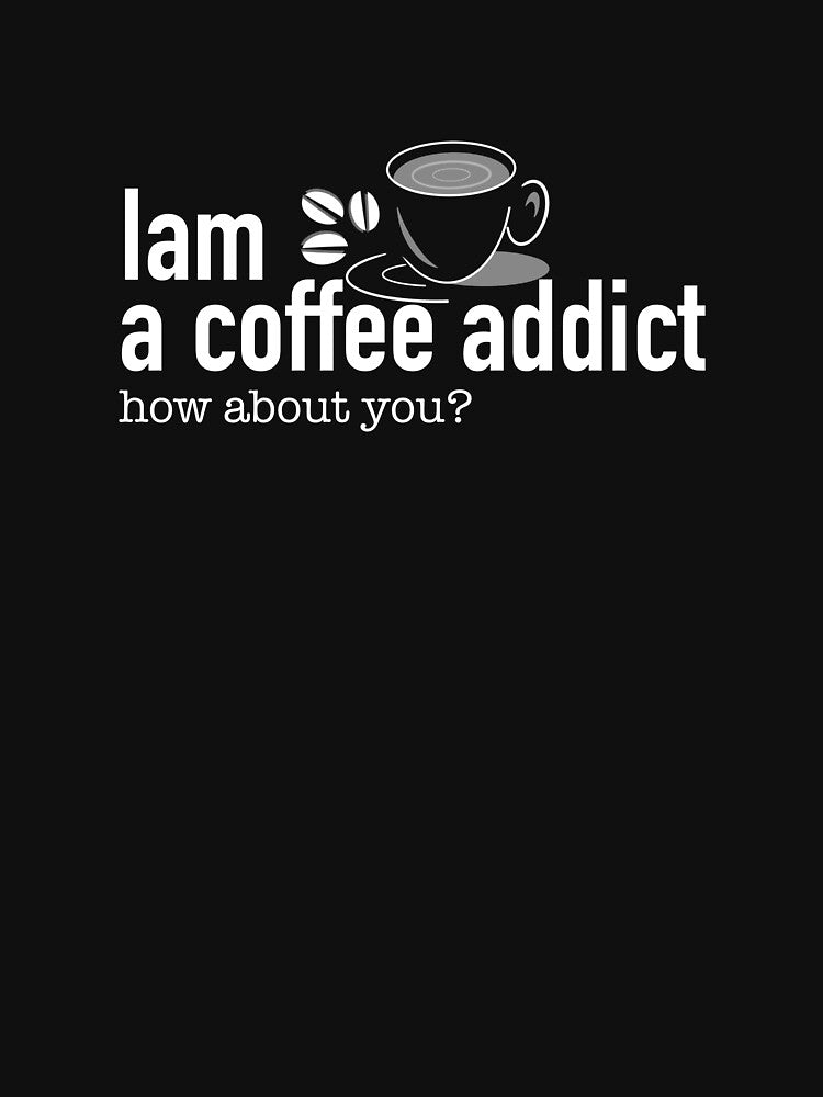 Iam a coffee addict by Ayujinar T-Shirts, Hoodie, Sweatshirt | BlankRebels.com (Image 3)