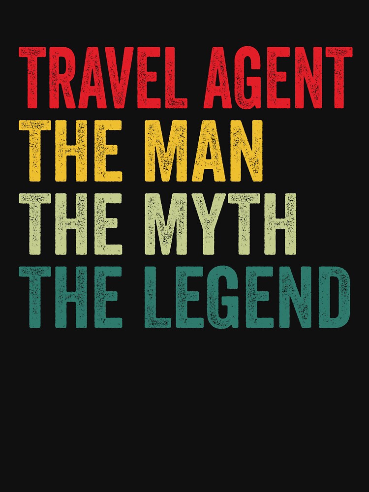 Travel agent Mens Gift, Man Myth Travel agent Legend, Travel agent Fathers Day by vzrnmichsudops T-Shirts,... (Image 3)