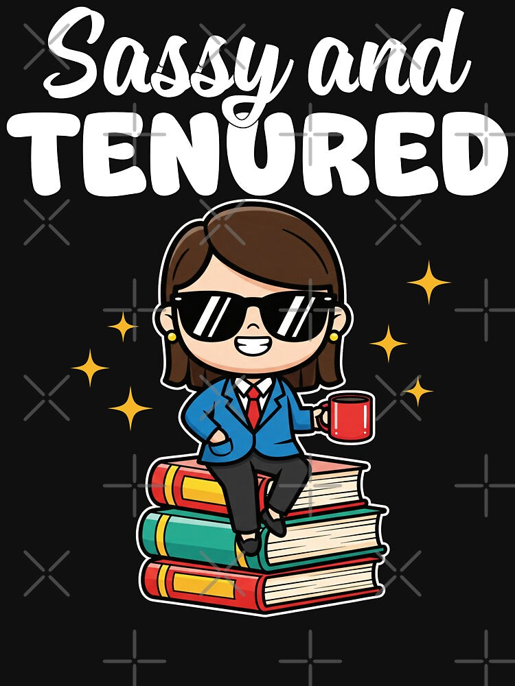 SASSY AND TENURED - TEACHER GIFT by KEF Custom T-Shirts, Hoodie, Sweatshirt | BlankRebels.com (Image 3)