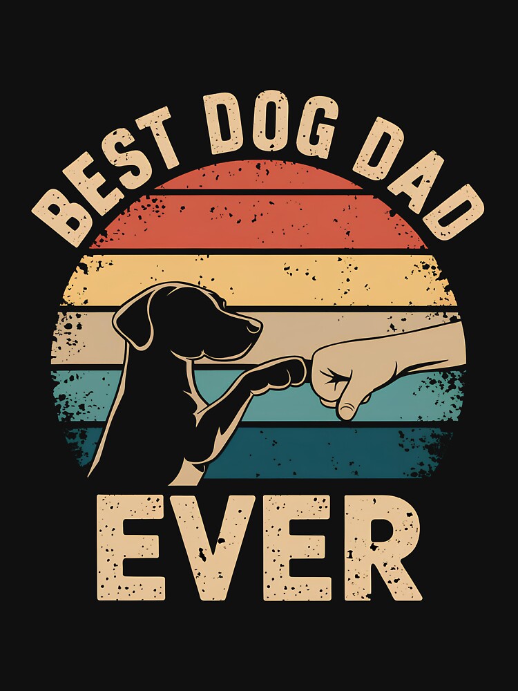 Best Dog DAD EVER by TS-Des T-Shirts, Hoodie, Sweatshirt | BlankRebels.com (Image 3)