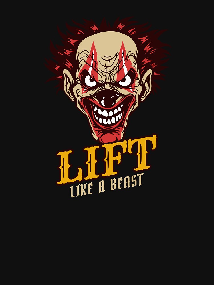 Lift Like A Beast Clown by PucksPlace T-Shirts, Hoodie, Sweatshirt | BlankRebels.com (Image 3)
