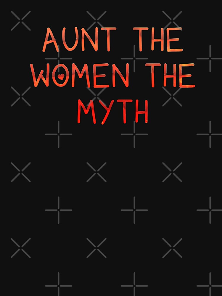 AUNT THE WOMEN THE MYTH,funny gift for women,birthday mom.. by ZAstore
