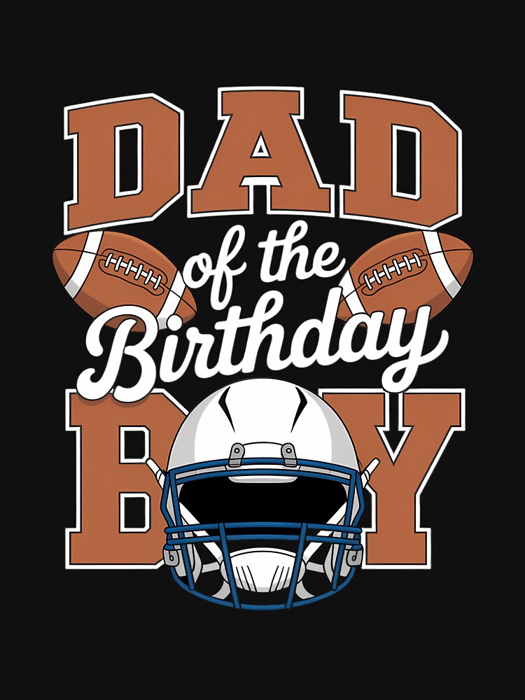 Dad Of The Birthday Boy Football Party Family by Bandikonsalez