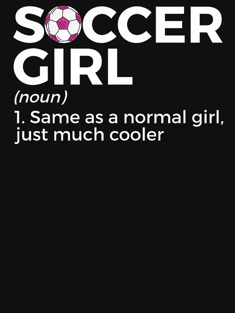 Soccer Girl Definition by krystalRomanart