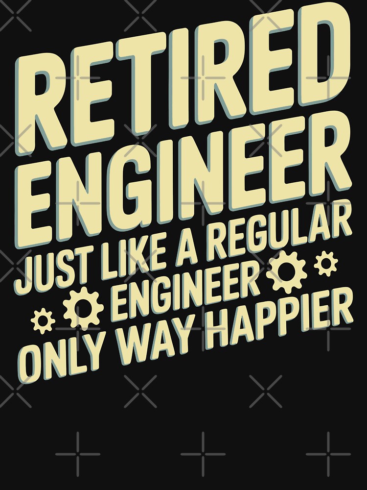 Retired Engineer Funny Quote by Digital Art Works  Hub T-Shirts, Hoodie, Sweatshirt | BlankRebels.com (Image 3)