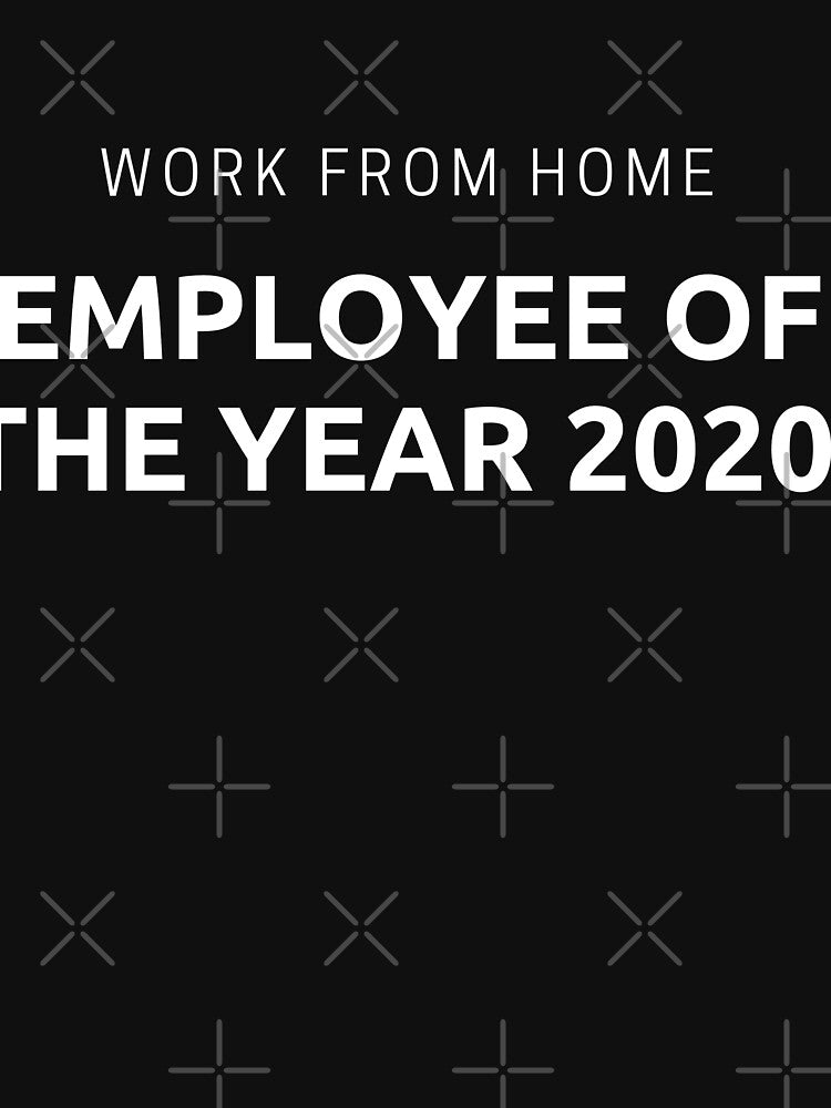 Work From Home Employee Of The Year 2020 by Imaginative Expressions⭐️ ⭐️ ⭐️ ⭐️ ⭐️ T-Shirts, Hoodie, Sweatshirt (Image 3)