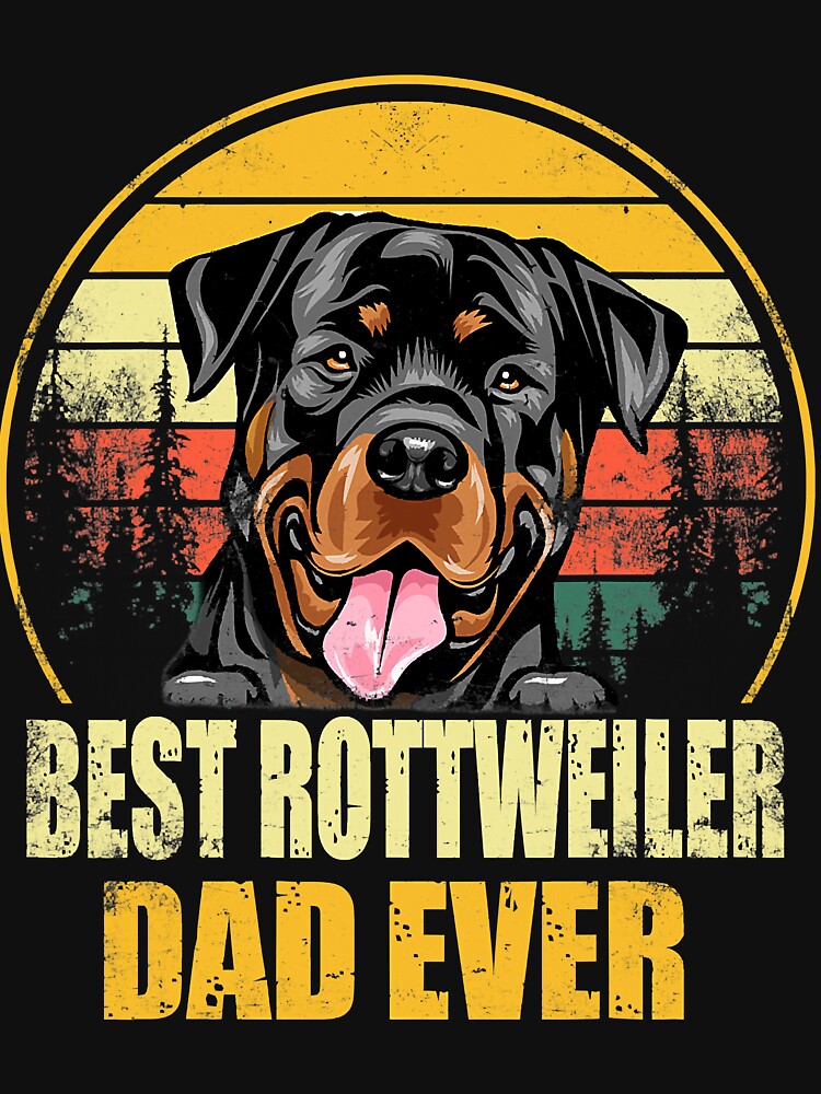 Best Rottweiler Dad Ever Retro Vintage Dog Lover by RebeccaCBurton T-Shirts, Hoodie, Sweatshirt | BlankRebels.com (Image 3)