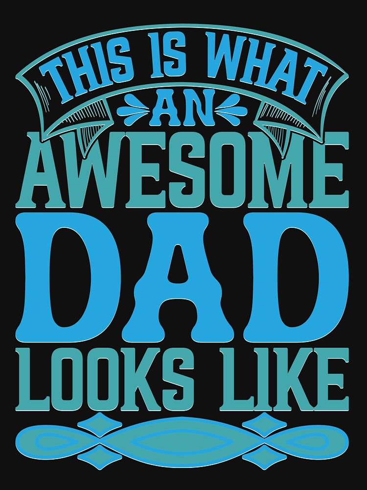 This What An Awesome Dad Looks Like by Moremon T-Shirts, Hoodie, Sweatshirt | BlankRebels.com (Image 3)