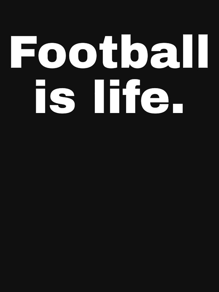 Football Is Life Classic by gwynethingcleop