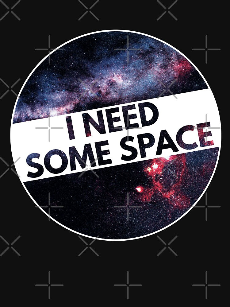 I need some space, funny space pun by foramelie T-Shirts, Hoodie, Sweatshirt | BlankRebels.com (Image 3)