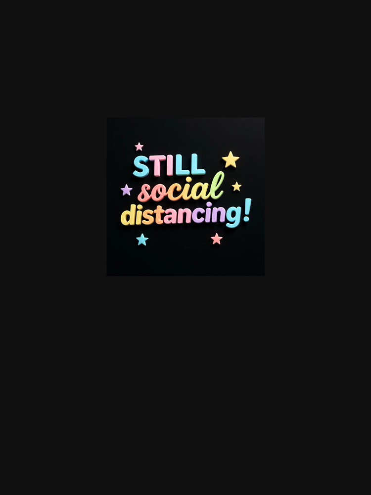 Still Social Distancing – Funny Pastel Introvert Design by RantyPanda T-Shirts, Hoodie, Sweatshirt (Image 3)