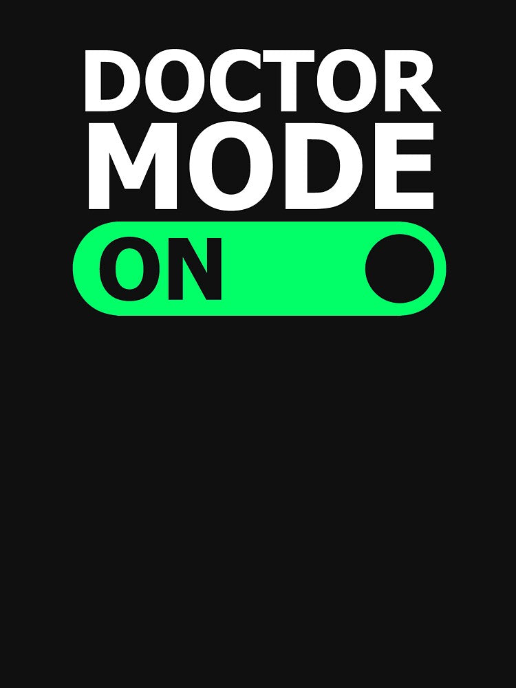Doctor Mode On by cofera T-Shirts, Hoodie, Sweatshirt | BlankRebels.com (Image 3)
