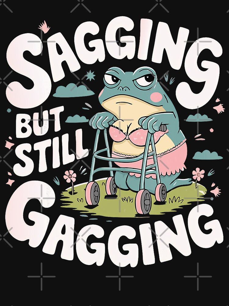 Sagging But Still Gagging Funny Frog T-Shirts, Hoodie, Sweatshirt