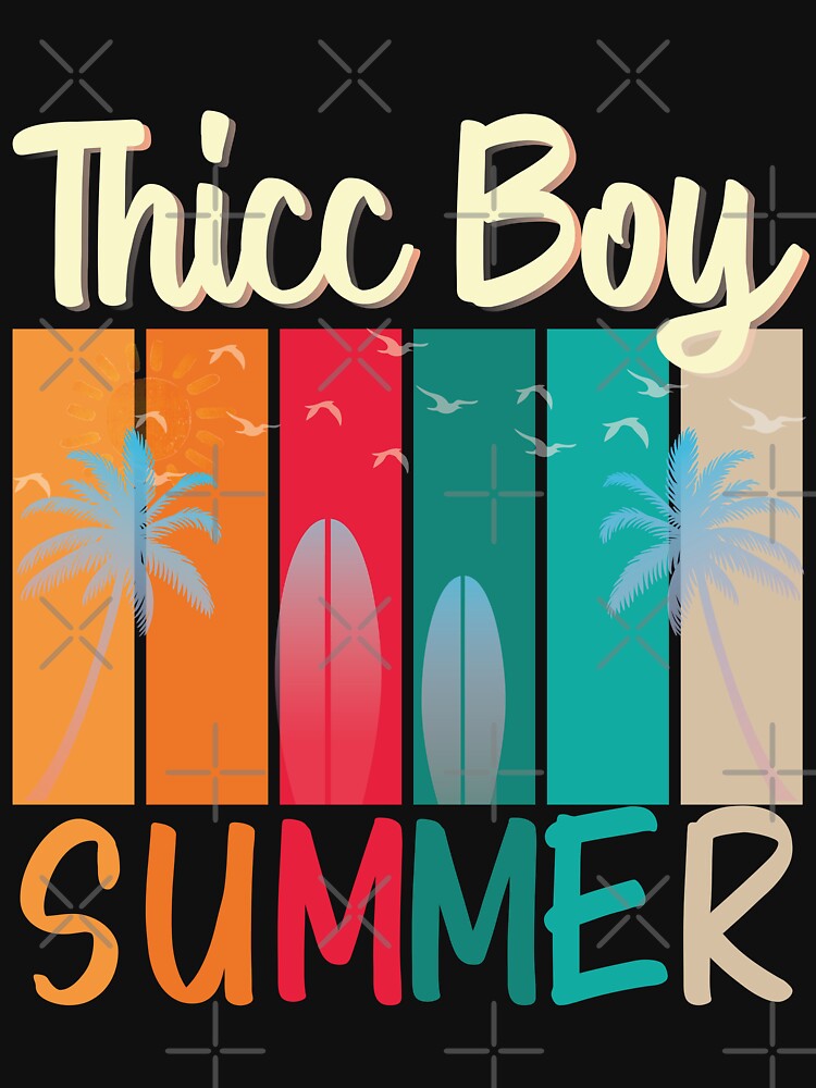 Thicc Boy Summer Funny Vintage summer Style For Beach by ALITOPRINCE T-Shirts, Hoodie, Sweatshirt | BlankRebels.com (Image 3)