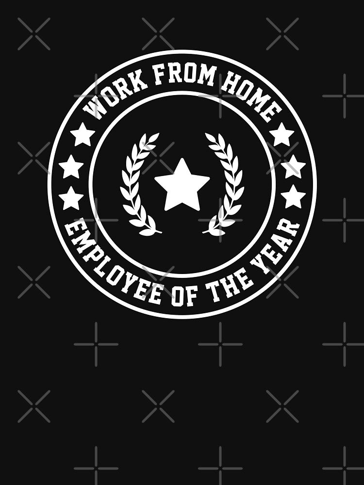 Work From Home Employee Of The Year #3 by SalahBlt T-Shirts, Hoodie, Sweatshirt | BlankRebels.com (Image 3)