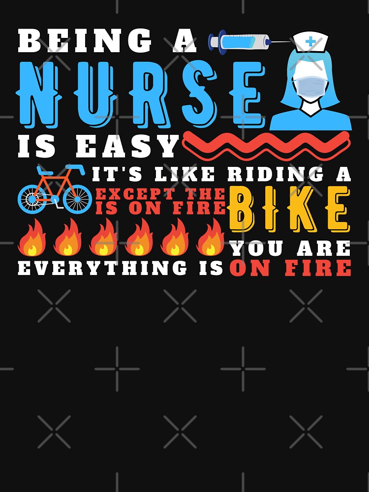 Being A Nurse Is Easy Funny Saying Gift For Nurse by 24FAHSION T-Shirts, Hoodie, Sweatshirt | BlankRebels.com (Image 3)
