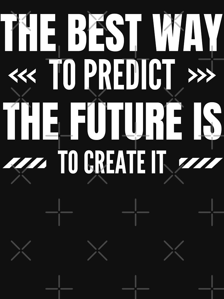 The best way to predict the future is to create it by Shambusiness T-Shirts, Hoodie, Sweatshirt | BlankRebels.com (Image 3)