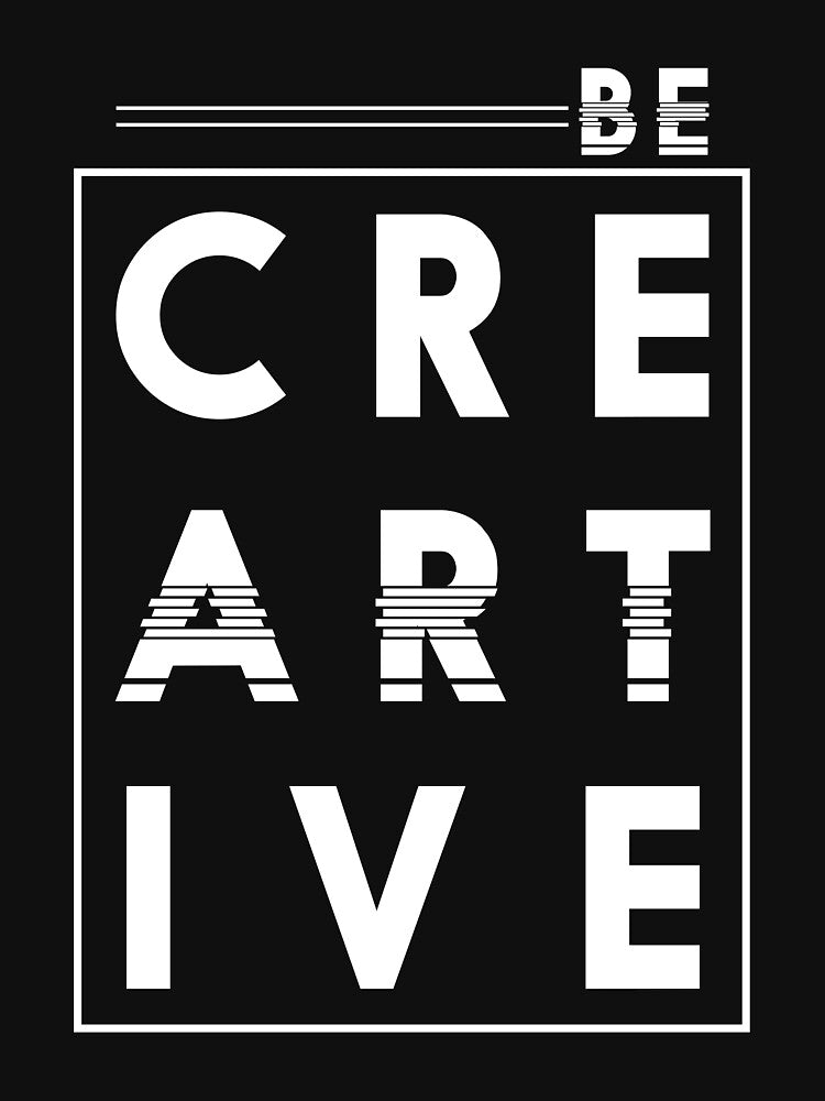 Be Creative by Zmunki T-Shirts, Hoodie, Sweatshirt | BlankRebels.com (Image 3)