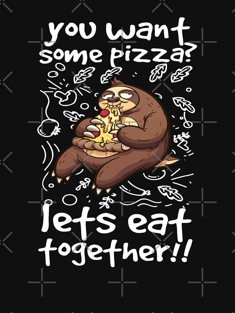 sloth eats pizza-funny animals typography by Hartics T-Shirts, Hoodie, Sweatshirt | BlankRebels.com (Image 3)