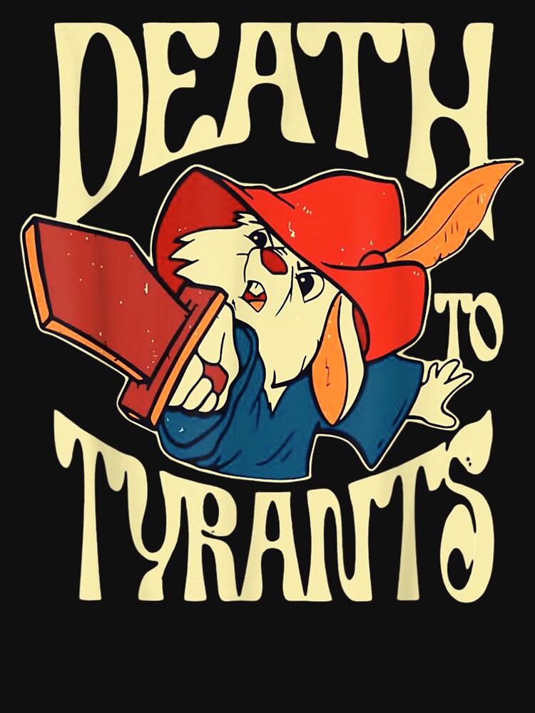 Death to Tyrants by BousinilyArt T-Shirts, Hoodie, Sweatshirt | BlankRebels.com (Image 3)