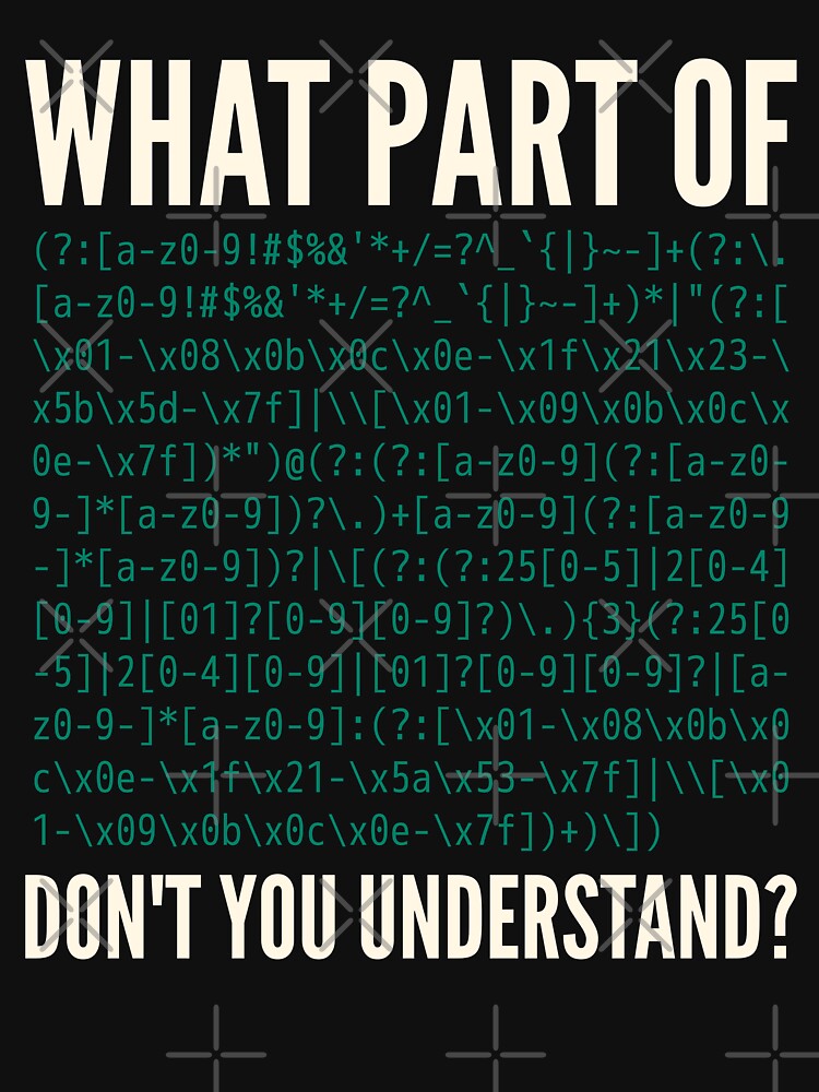 What Part Of Don't You Understand - Email Regex Coder Humor by ramiro T-Shirts, Hoodie, Sweatshirt (Image 3)