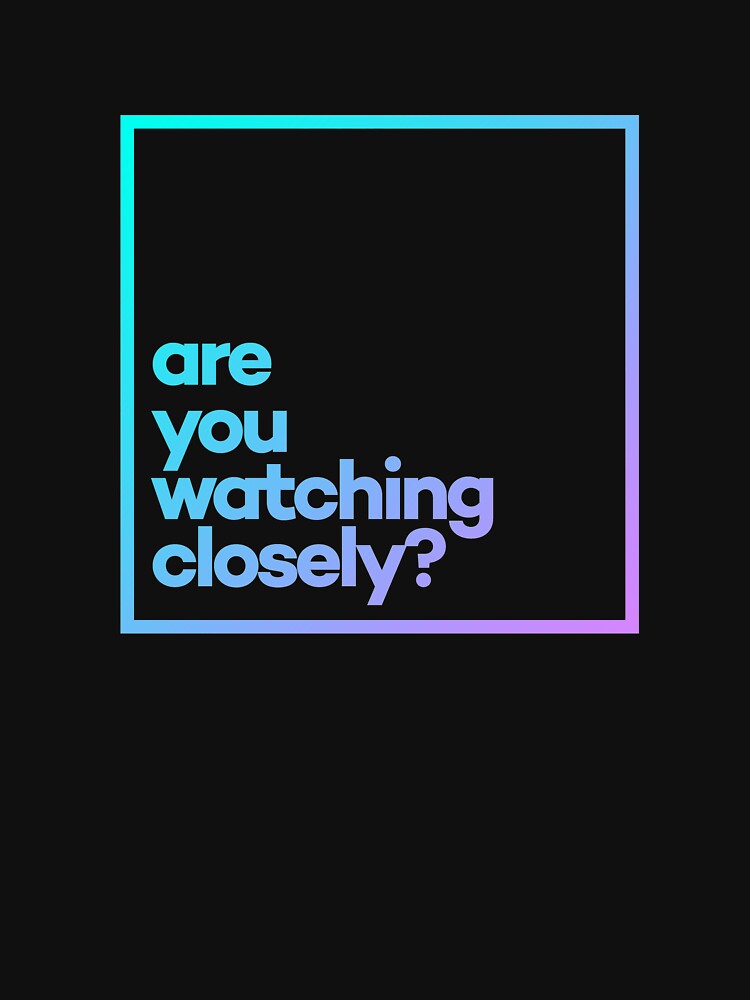 Are you watching closely? Minimal Color Typography by meeneemal T-Shirts, Hoodie, Sweatshirt | BlankRebels.com (Image 3)