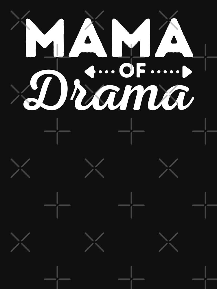 Mama of Drama Funny Mom Saying by RareBunny T-Shirts, Hoodie, Sweatshirt | BlankRebels.com (Image 3)